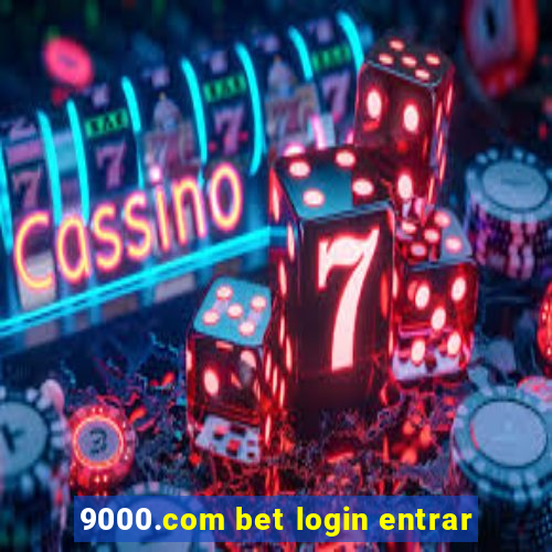 9000.com bet login entrar